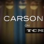 Carson on TCM