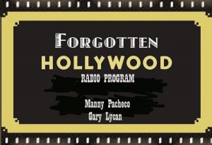 forgotten Hollywood Radio Show